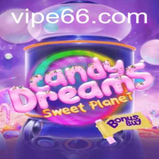 Exploring CandyDreamsSweetPlanet: E66 Update and Gameplay Insights