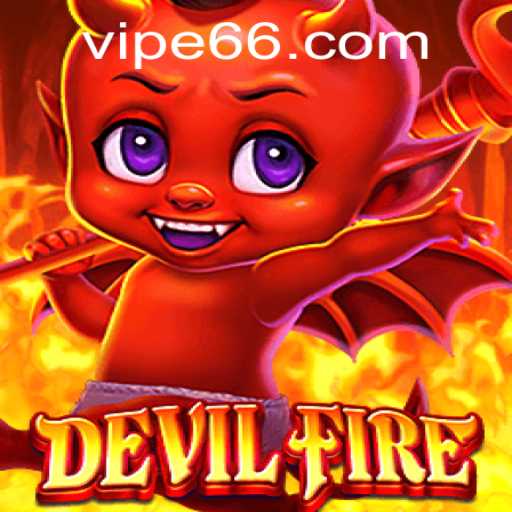 Exploring the Thrilling World of DevilFire: A Unique Gaming Experience